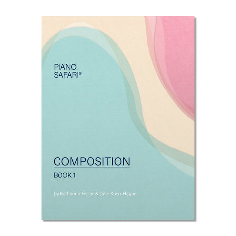 Piano Safari - Composition Book 1