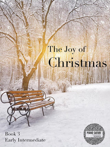 The Joy of Christmas - Early Intermediate Book 3